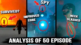 Skibidi Toilet - Episode 50 All Secrets & Easter Eggs! Analysis and Theories
