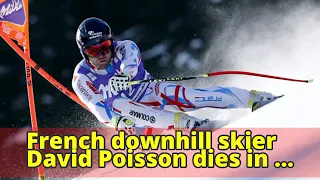 French downhill skier David Poisson dies in training crash in Alberta