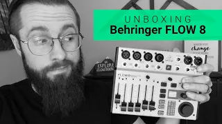 Behringer FLOW 8 Unboxing | Digital Mixer with Bluetooth