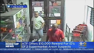 $10,000 Reward To Identify Arson Suspects