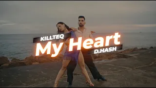 KILLTEQ x D.HASH - My Heart