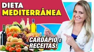 Dieta Mediterrânea - Como Fazer, Alimentos Permitidos, Cardápio e Receitas [EMAGRECE?]