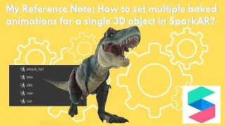 My Learning Notes: How to set multiple baked animations in a single 3D object in SparkAR?