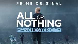 All Or Nothing | Watch on Amazon Prime | Manchester City FC