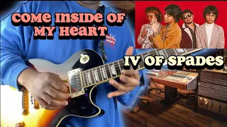 Come Inside Of My Heart - IV OF SPADES (Electric Guitar Cover)