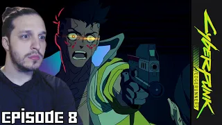 First Time Reacting To CYBERPUNK EDGERUNNERS 1x08