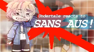 🌼[]Undertale Reacts to Sans AUs![]🌼 (READ DISC)