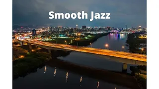 Smooth Jazz Mix - Relaxing Jazz Music - 40 Minutes of calming smooth Jazz