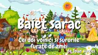 👦 Baiet sarac | Cei doi voinici si surorile furate de zmei | Povesti audio | Povesti nemuritoare 👦