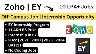 EY Internship Program 2023 | 2024 BATCH | Zoho Hiring 2022-2020 | No Coding |NO % Criteria Apply Now