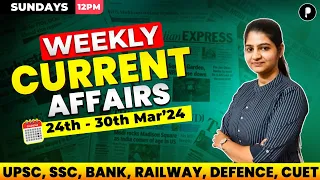 Weekly Current Affairs 2024 | March 2024 Week 5 | Parcham Classes Current Affairs #Parcham