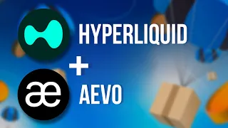 AEVO & HYPERLIQUID ЗАЛЕТАЕМ В ПОСЛЕДНИЙ ВАГОН! ДВА AIRDROP ОДНИМ УДАРОМ!