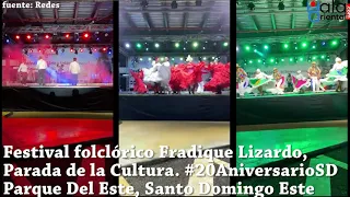 Festival Folklorico Fradique Lizardo, Parada de la Cultura, Santo Domingo Este