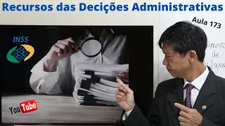 Recursos das Decisões Administrativas - Aula 173 - Dto Previdenciário -Prof Eduardo Tanaka