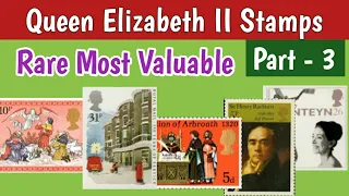 Rare Stamps Of Queen Elizabeth Worth Money - Part 3 | Most Valuable Stamp Collecting