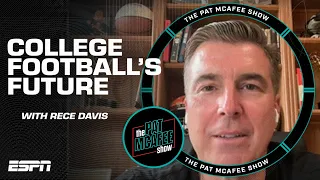 FEARS about college football's future + Saban-Belichick draft night w/ Rece Davis | Pat McAfee Show