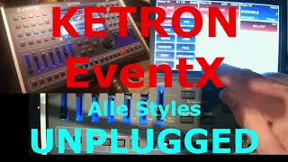KETRON EventX: UNPLUGGED Styles (complete style demo)