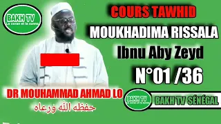 MOUKHADIMA RISSALA IBN ABY ZEYD ( TAWHID ) N°01 PAR OUSTAZ | DR MOUHAMMAD AHMAD LO H.A |