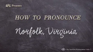 How to Pronounce Norfolk, Virginia (Real Life Examples!)