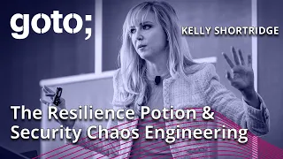 Practical Magic: The Resilience Potion & Security Chaos Engineering • Kelly Shortridge • GOTO 2023