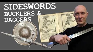 Renaissance Sideswords, Bucklers & Daggers - Fencing History & Practice