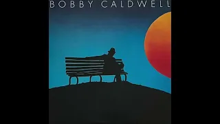 Bobby Caldwell - What You Won't Do For Love (Clouds Records 1978)