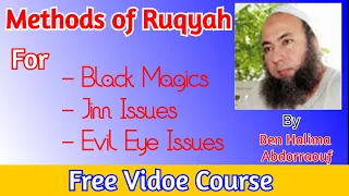Methods of Ruqyah Full Video by Ben Halima Abderraouf