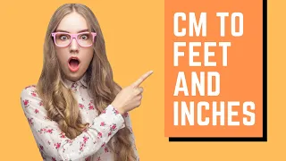 Convert CM to Feet and Inches INSTANTLY