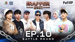 The Rapper 2021 | EP.10 | BATTLE | 8 พ.ย. 64 Full EP