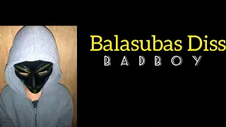 Balasubas Diss - Bad Boy (prod: Donruben Beat)