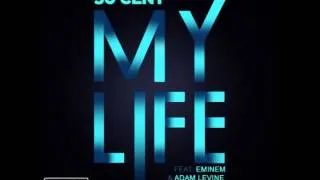 50 Cent My Life (feat. Eminem & Adam Levine) Explicit