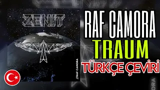 RAF CAMORA - TRAUM (🇹🇷TÜRKÇE ÇEVİRİ🇹🇷)