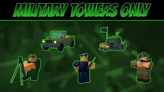 Military Towers Only | Roblox Tower Battles