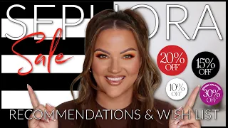 SEPHORA SALE RECOMMENDATIONS & WISH LIST! 🥳