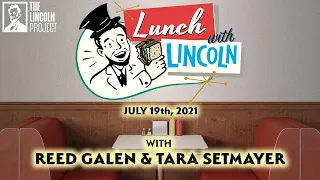 LPTV: Lunch With Lincoln July 19, 2021| Guest: Tara Setmayer