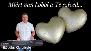 Miért van kőből a Te szíved