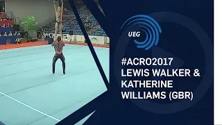 Lewis WALKER & Katherine WILLIAMS (GBR) - 2017 Acro European silver medallists, dynamic