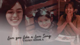 Honoka Yahagi || Love You Like a Love Song