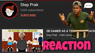 Anthrax Gaming React's On Step Prak Video ; 2B Gamer As A Teacher | Episode - 9 ||