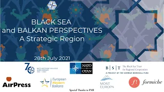 SESSION 2 - Black Sea and Balkan Perspectives - July 28, 2021