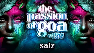 Salz - The Passion Of Goa, ep.159 | Progressive Trance Edition