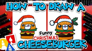 How To Draw A Funny Christmas Cheeseburger