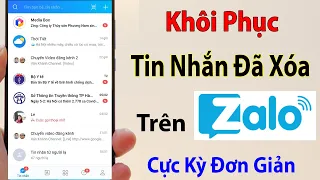 Cách khôi phục tin nhắn Zalo đã xóa từ lâu trên điện thoại