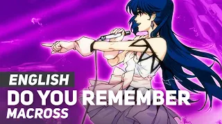 Macross - "Do You Remember Love" | ENGLISH ver | AmaLee