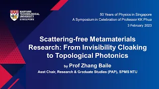 Scattering-free Metamaterials Research - Prof Zhang Baile