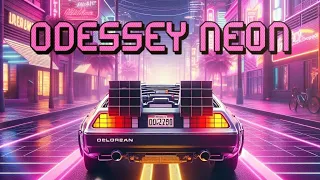 NEON ODESSEY - A Journey Through 80s /  SYNTHWAVE