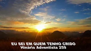 EU SEI EM QUEM TENHO CRIDO - Hinário Adventista