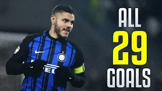 All 29 Goals 2017/2018 by Mauro Icardi [BEST GOALS]
