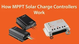 How MPPT Solar Charge Controllers Work