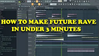 How to make a FUTURE RAVE track in UNDER 3 MINUTES